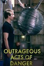 Outrageous Acts Of Danger: Season 1
