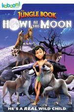 The Jungle Book: Howl At The Moon