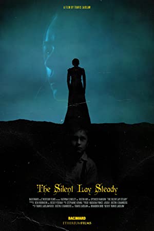The Silent Lay Steady (short 2021)