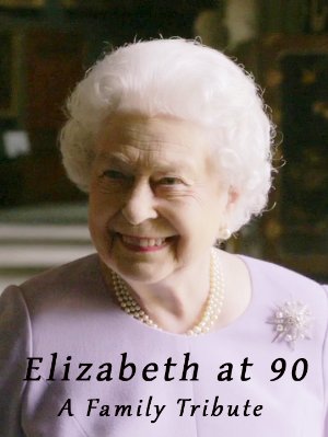 Elizabeth At 90: A Family Tribute