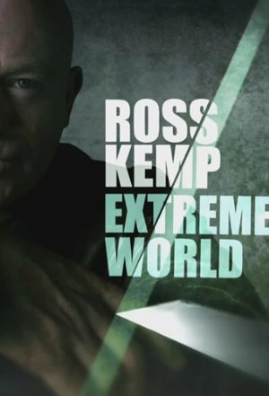 Ross Kemp: Extreme World: Season 6