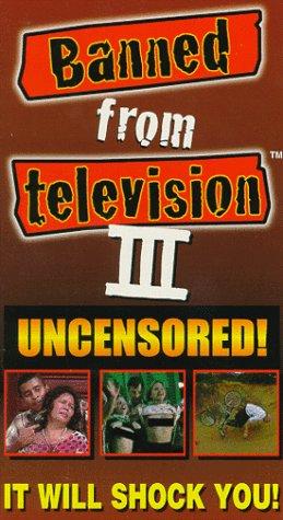 Banned From Television 3