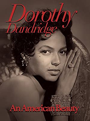 Dorothy Dandridge: An American Beauty
