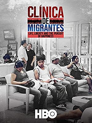 Clínica De Migrantes: Life, Liberty, And The Pursuit Of Happiness