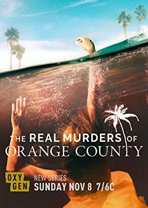 The Real Murders Of Orange County: Season 1