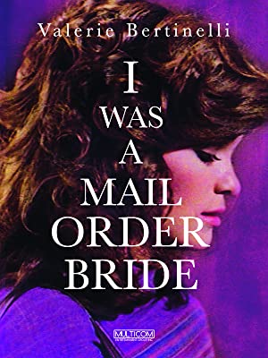 I Was A Mail Order Bride