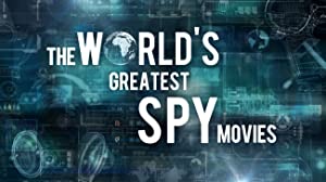 The World's Greatest Spy Movies