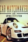 Car Matchmaker With Spike Feresten: Season 2