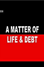 A Matter Of Life And Debt: Season 1
