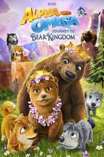 Alpha And Omega: Journey To Bear Kingdom