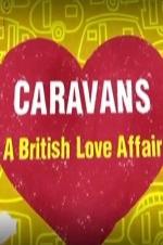 Caravans: A British Love Affair