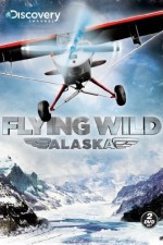Flying Wild Alaska: Season 1