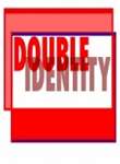 Fake Identity Aka Double Identity